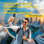 Thailand Aufenthaltsrecht durch Immobilienkauf